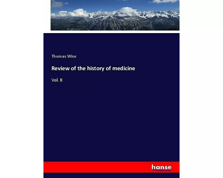 Review of the history of medicine