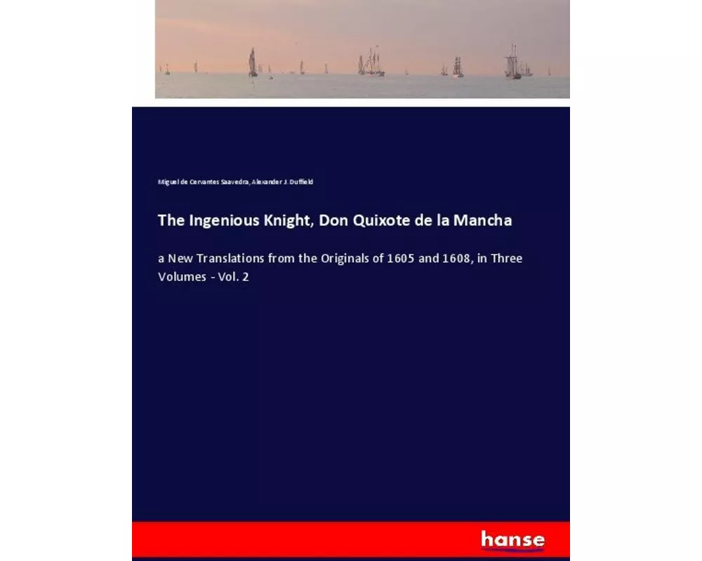The Ingenious Knight, Don Quixote de la Mancha