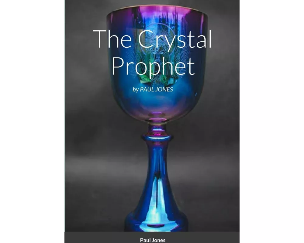 The Crystal Prophet