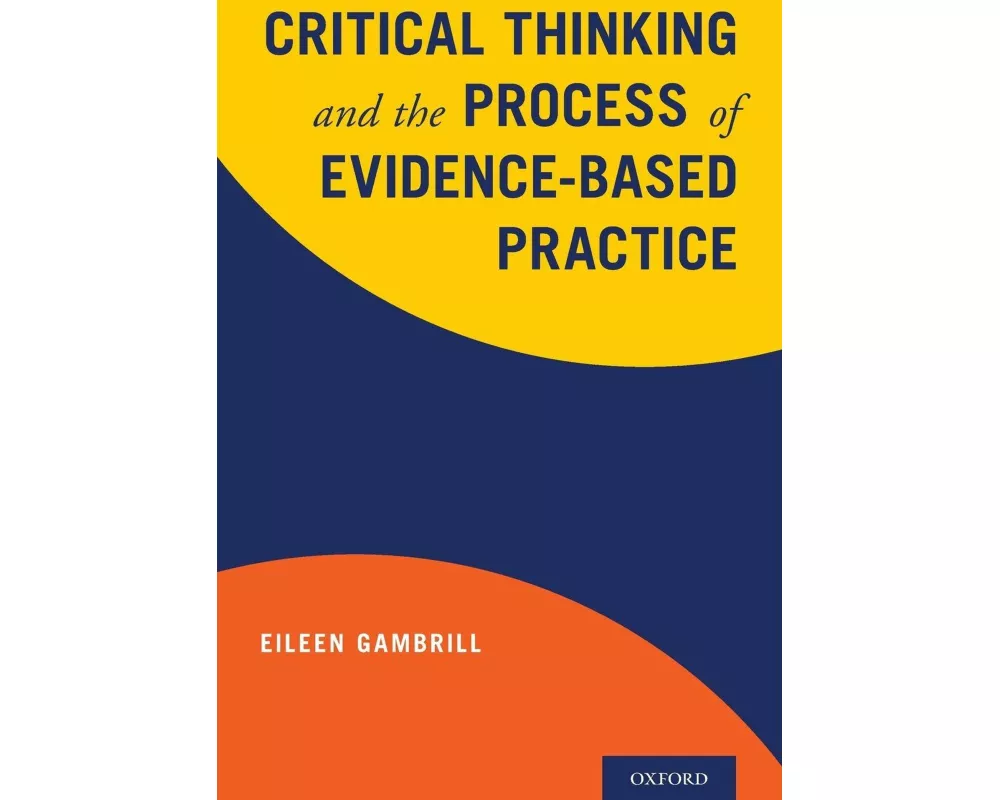 Critical Thinking and the Process of Evidence-Based Practice