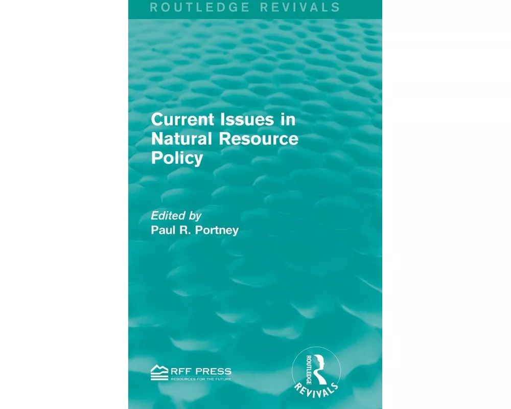 Current Issues in Natural Resource Policy