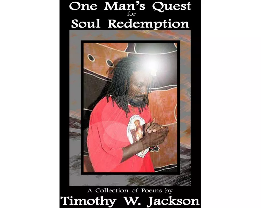 One Man's Quest for Soul Redemption