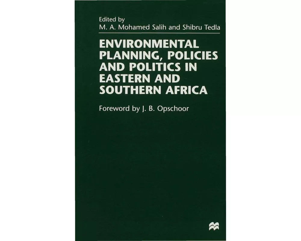 Environmental Planning, Policies and Politics in Eastern and Southern Africa