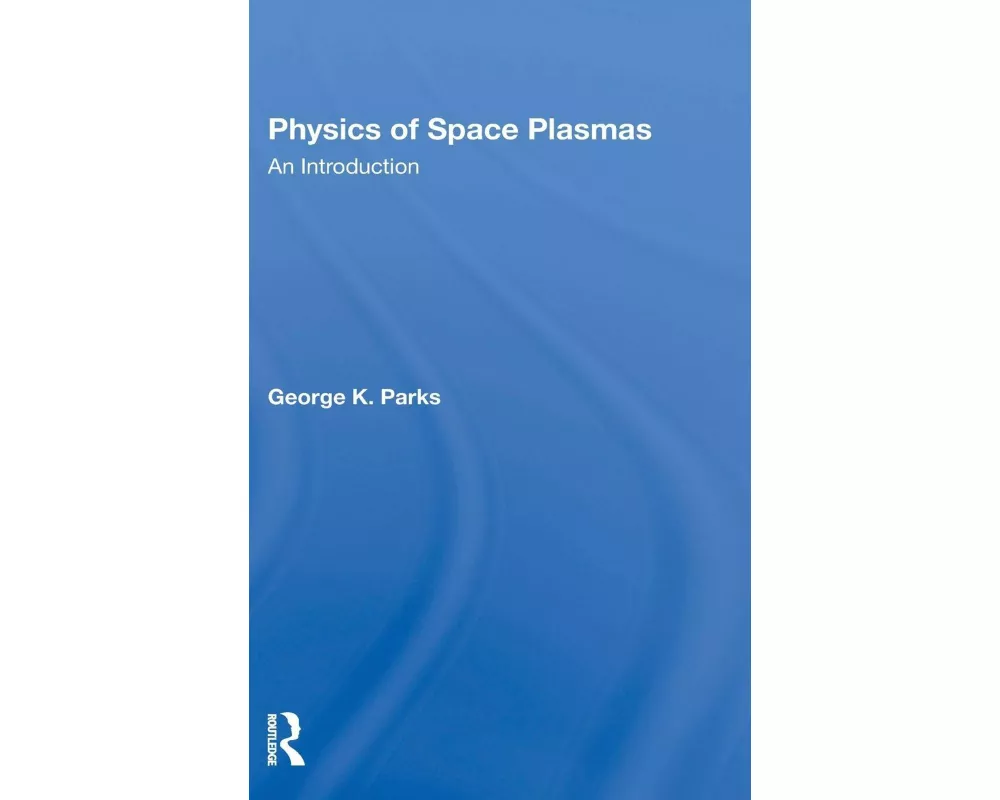 Physics Of Space Plasmas