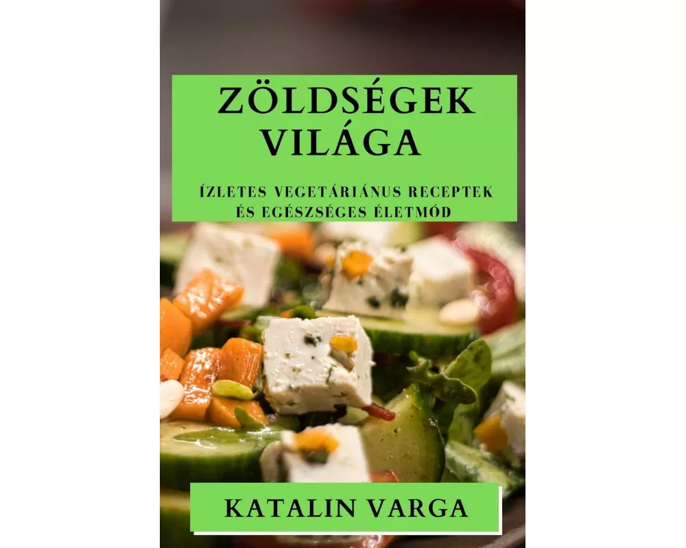 Zöldségek Világa