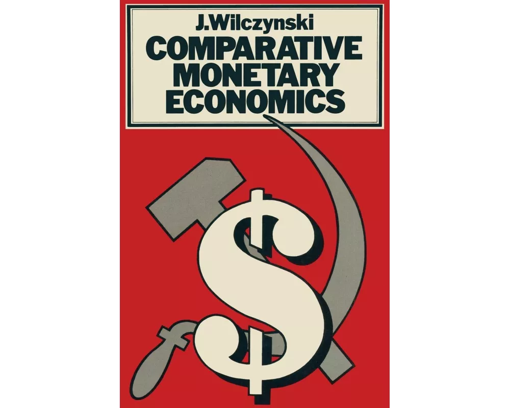 Comparative Monetary Economics