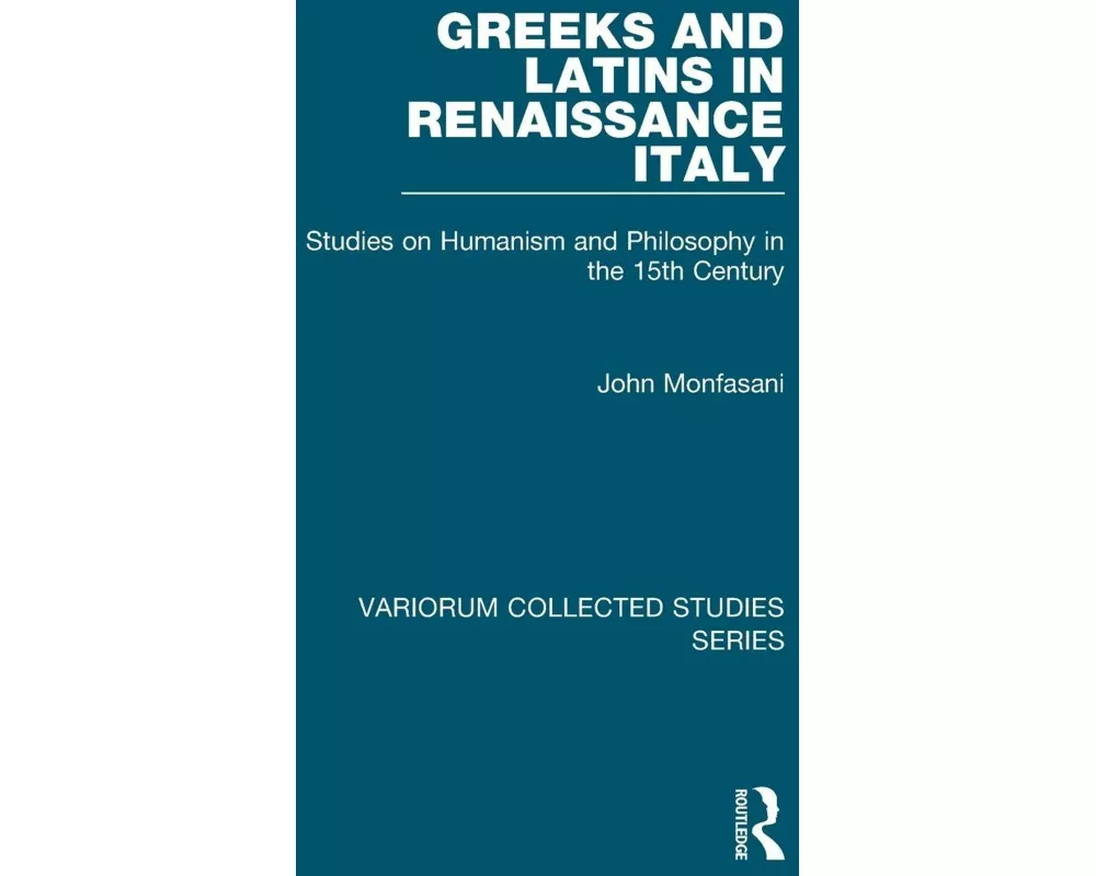 Greeks and Latins in Renaissance Italy