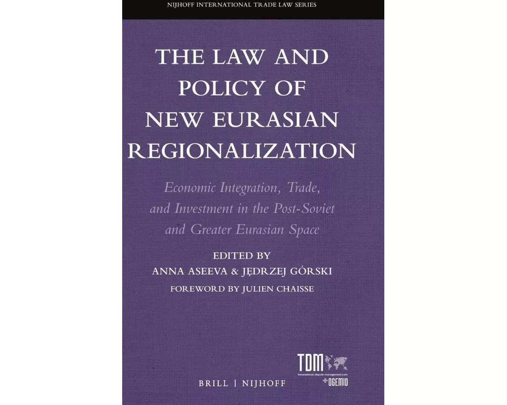 The Law and Policy of New Eurasian Regionalization