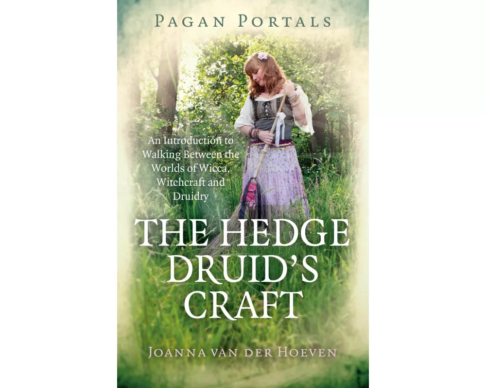 Pagan Portals - The Hedge Druid's Craft