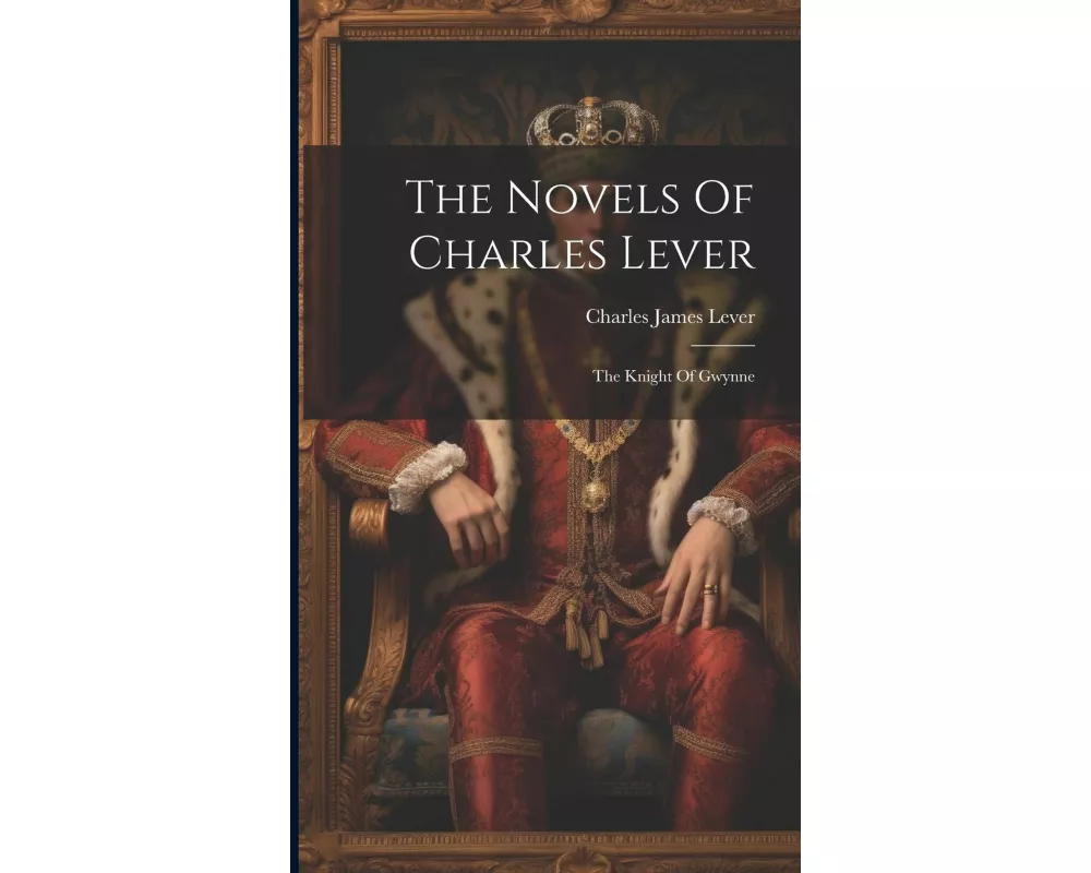 The Novels Of Charles Lever