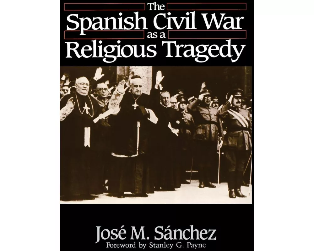 The Spanish Civil War as a Religious Tragedy