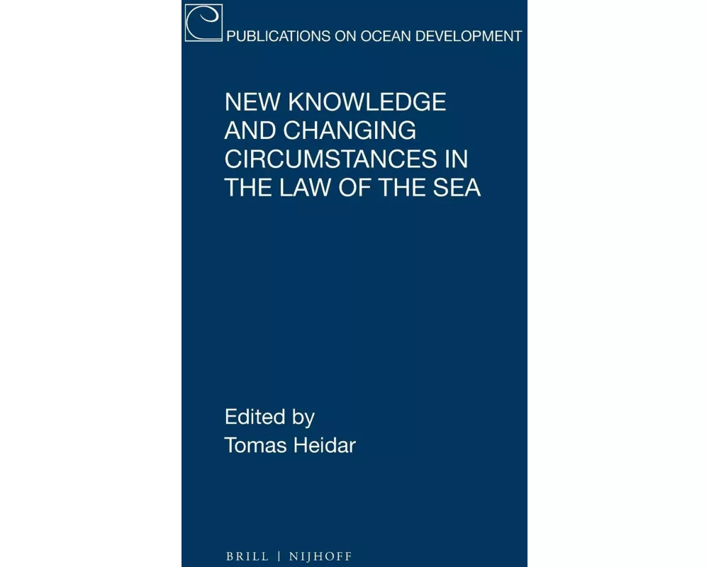 New Knowledge and Changing Circumstances in the Law of the Sea