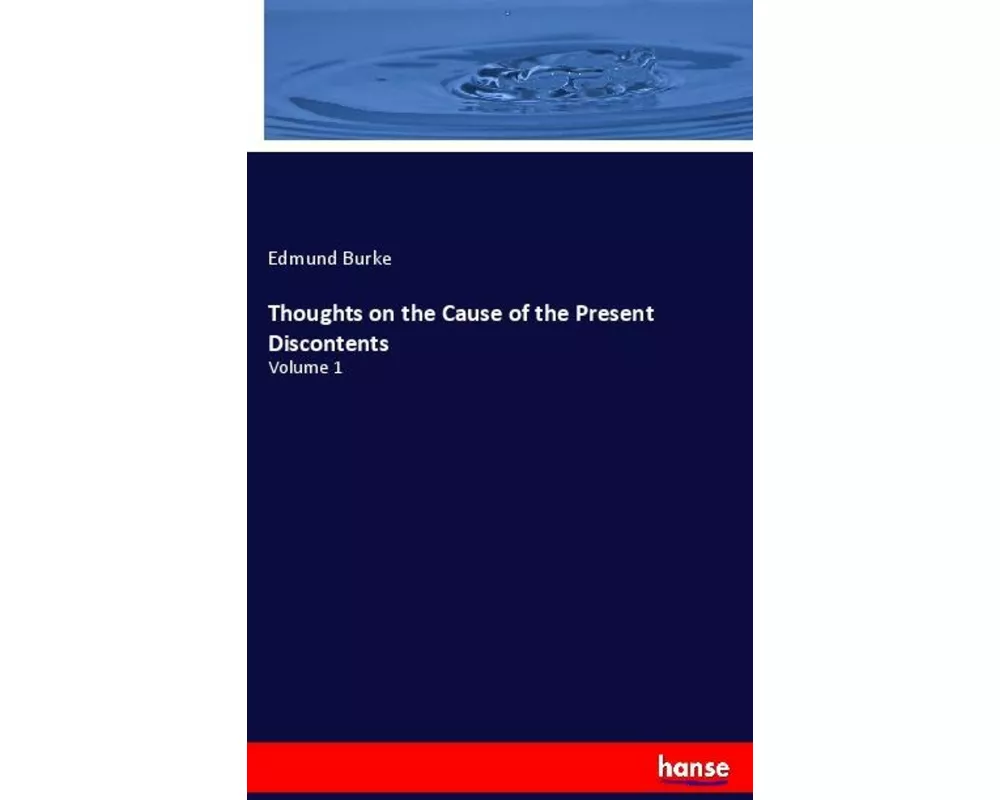 Thoughts on the Cause of the Present Discontents