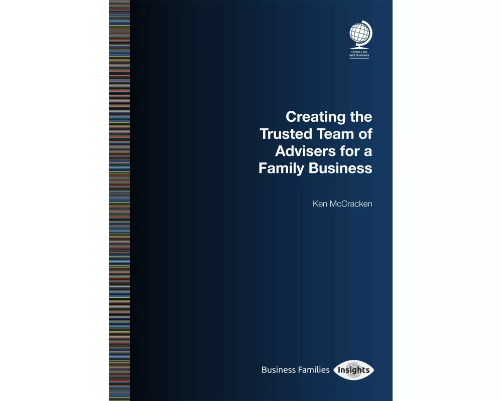 Creating the Trusted Team of Advisers for a Family Business