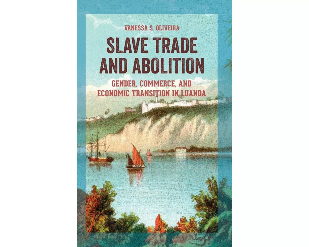 Slave Trade and Abolition