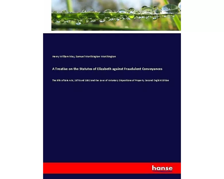 A Treatise on the Statutes of Elizabeth against Fraudulent Conveyances