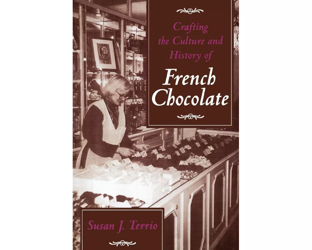 Crafting the Culture and History of French Chocolate