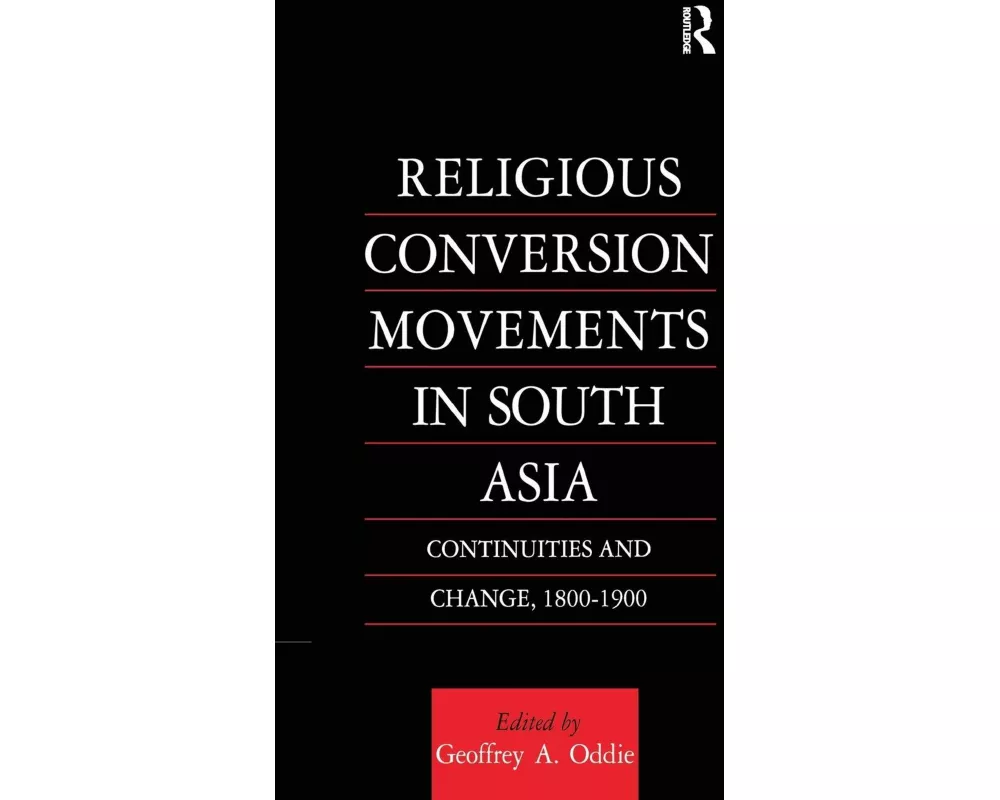 Religious Conversion Movements in South Asia