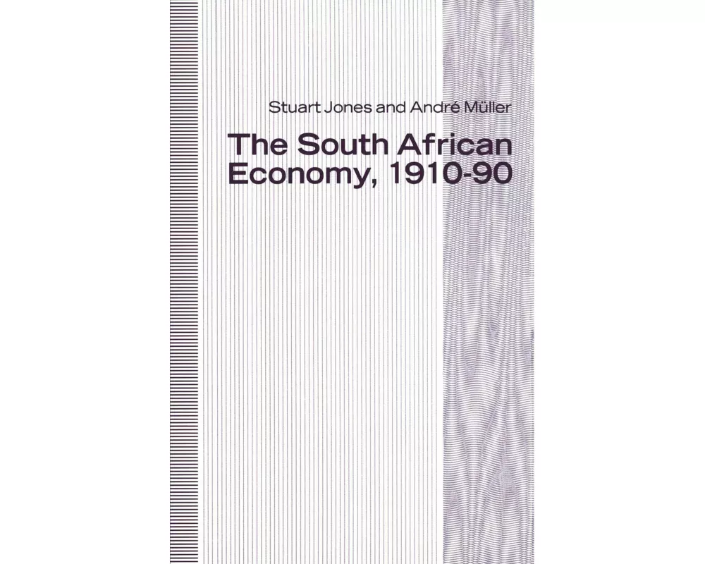 The South African Economy, 1910-90