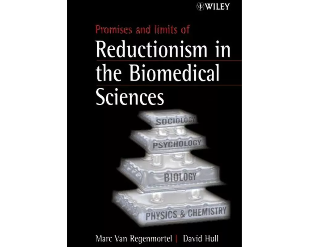 Promises and Limits of Reductionism in the Biomedical Sciences