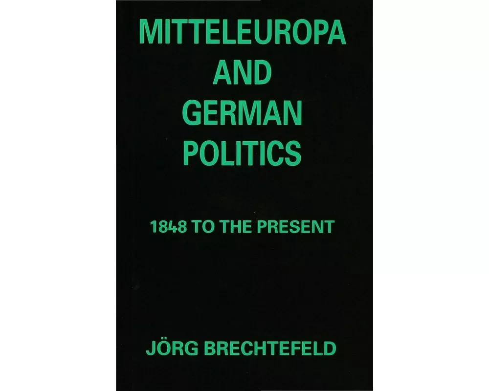 Mitteleuropa and German Politics
