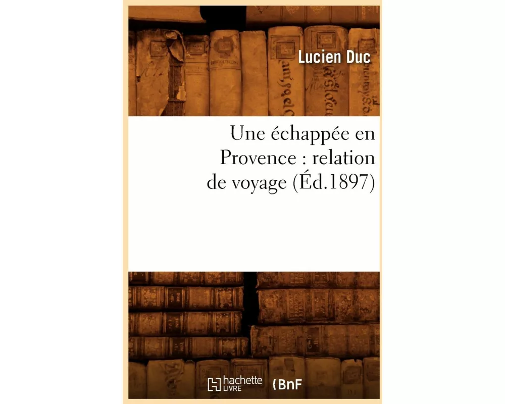 Une échappée en Provence