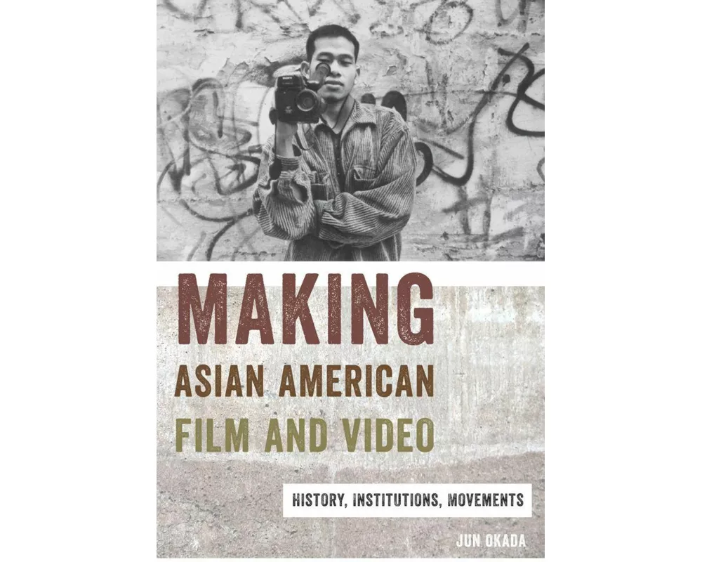 Making Asian American Film and Video