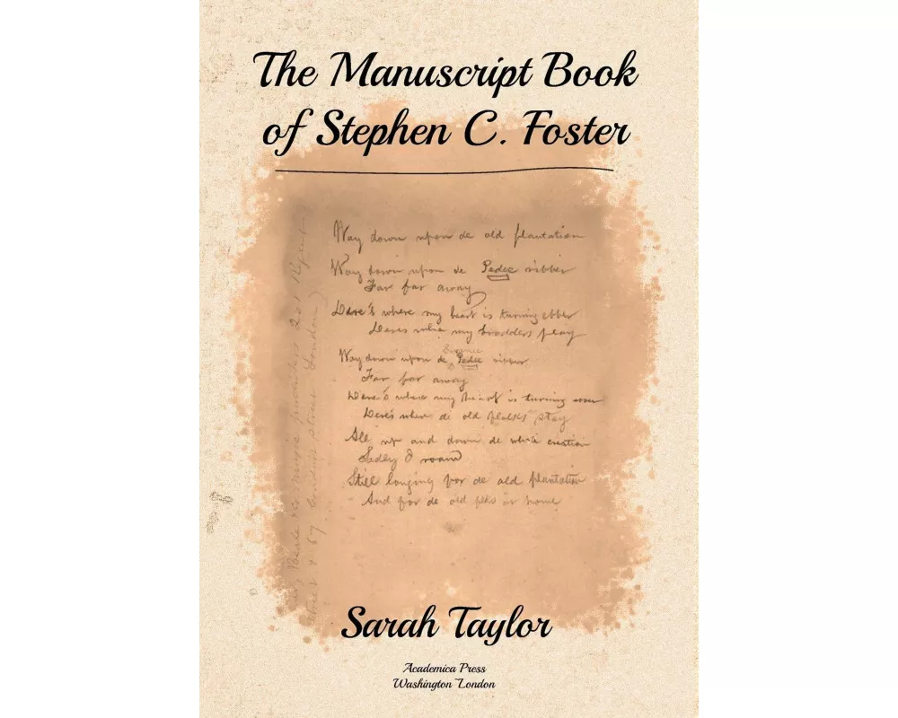 The Manuscript Book of Stephen C. Foster