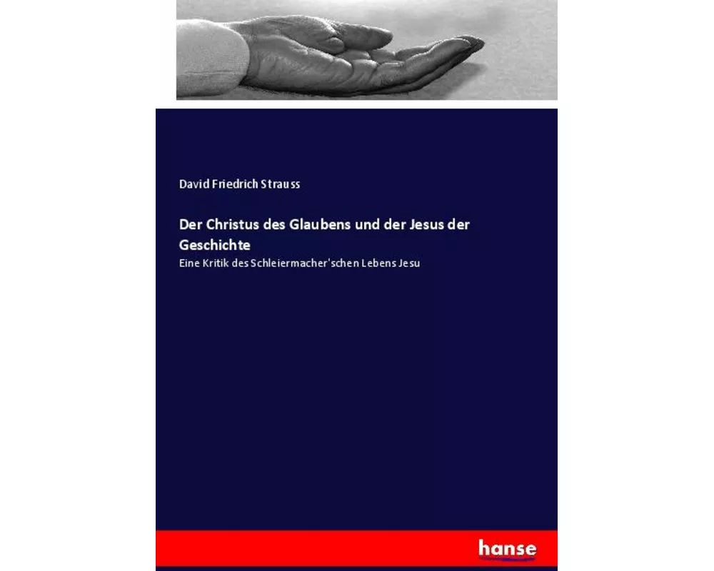 Der Christus des Glaubens und der Jesus der Geschichte
