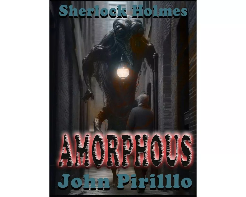 Sherlock Holmes, Amorphous