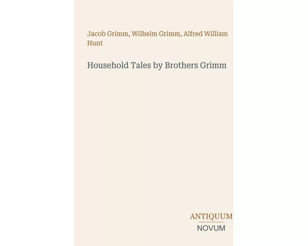 Household Tales by Brothers Grimm