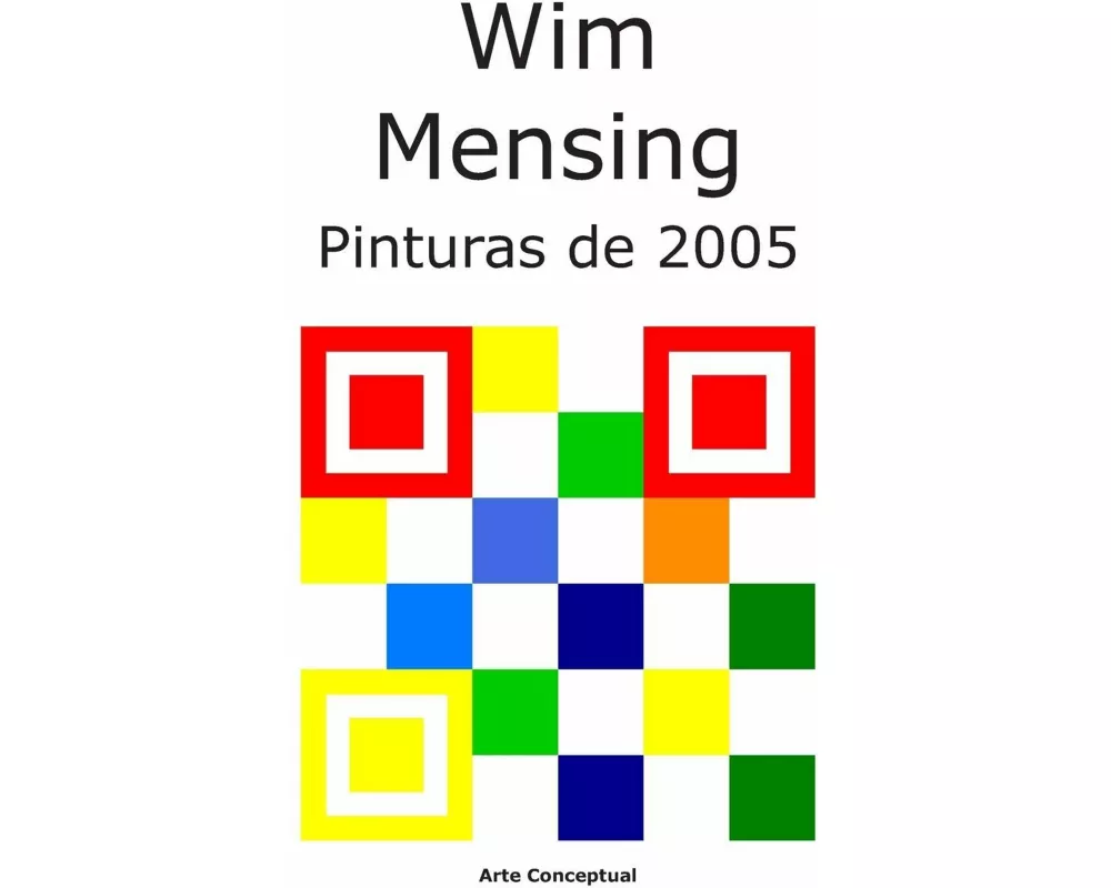 Wim Mensing Pinturas de 2005