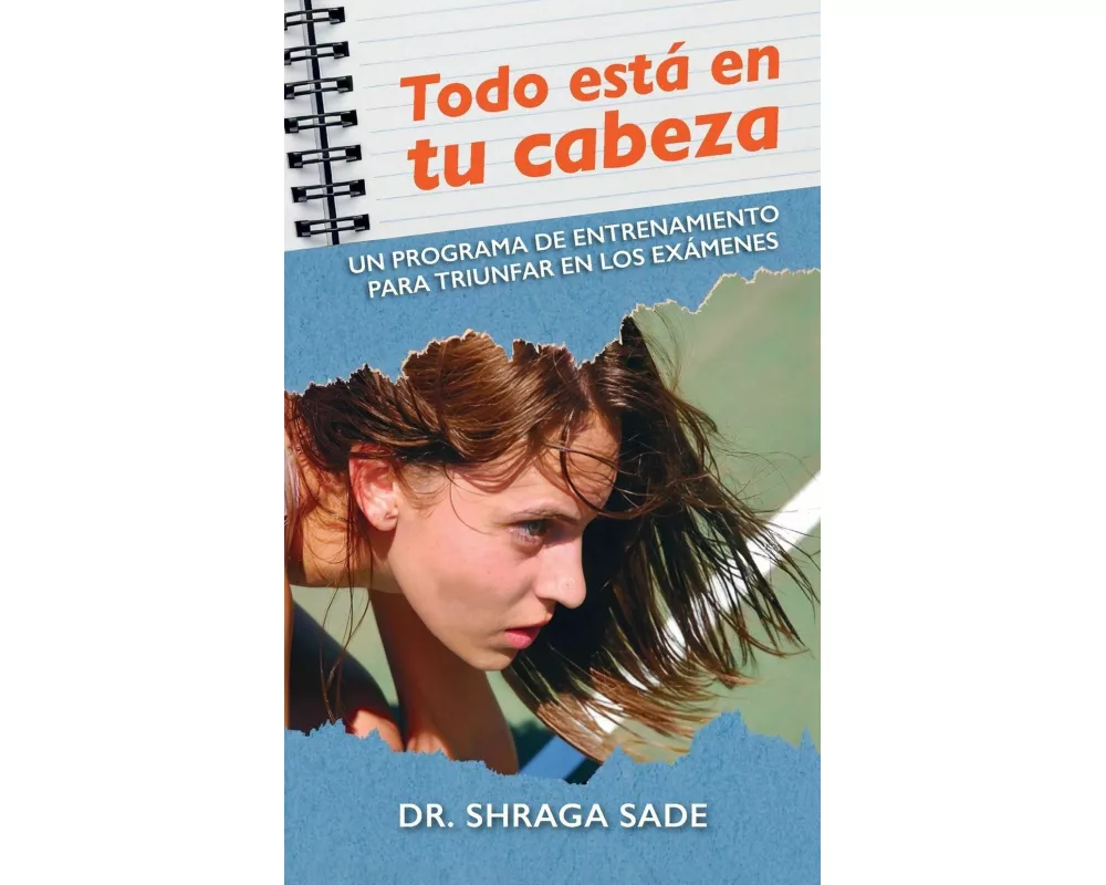 Todo está en tu cabeza, Un programa de entrenamiento para triunfar en los exámenes