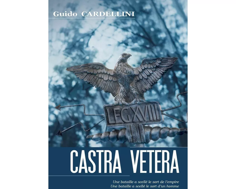 Castra Vetera. Édition française