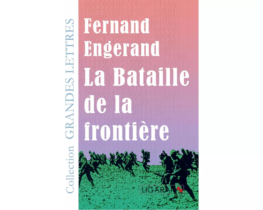 La Bataille de la frontière (grands caractères)