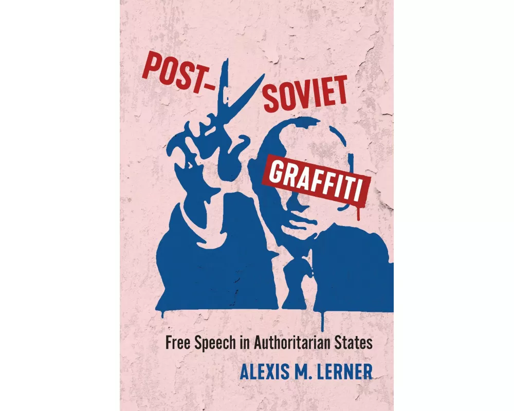 Post-Soviet Graffiti
