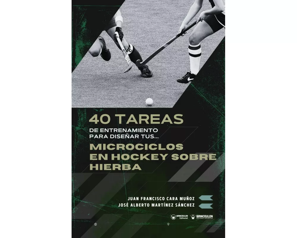 40 tareas de entrenamiento para diseñar tus microciclos en hockey sobre hierba