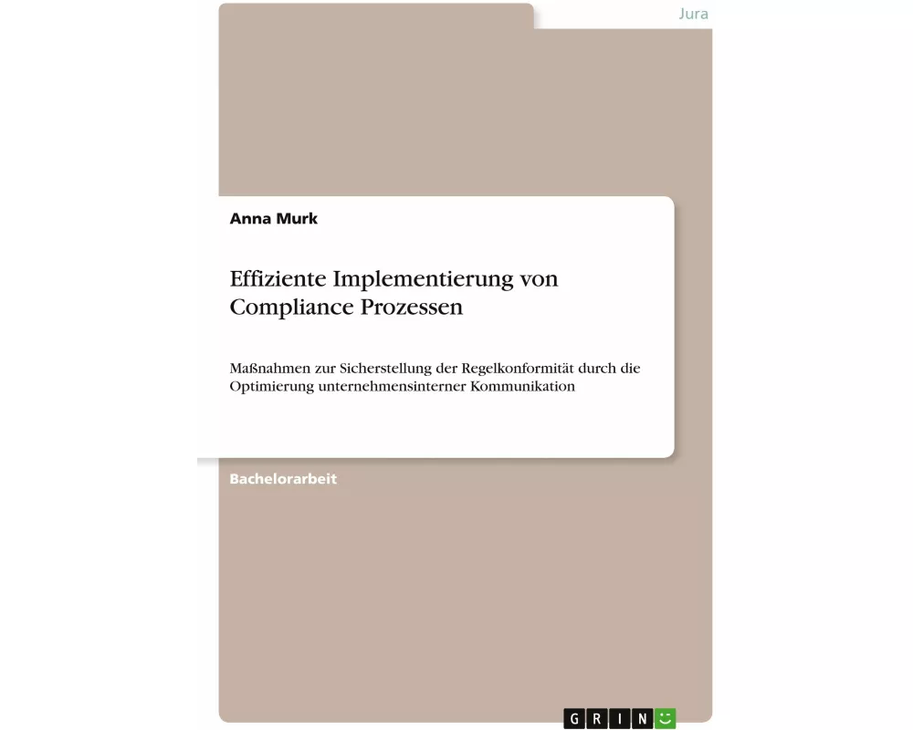Effiziente Implementierung von Compliance Prozessen
