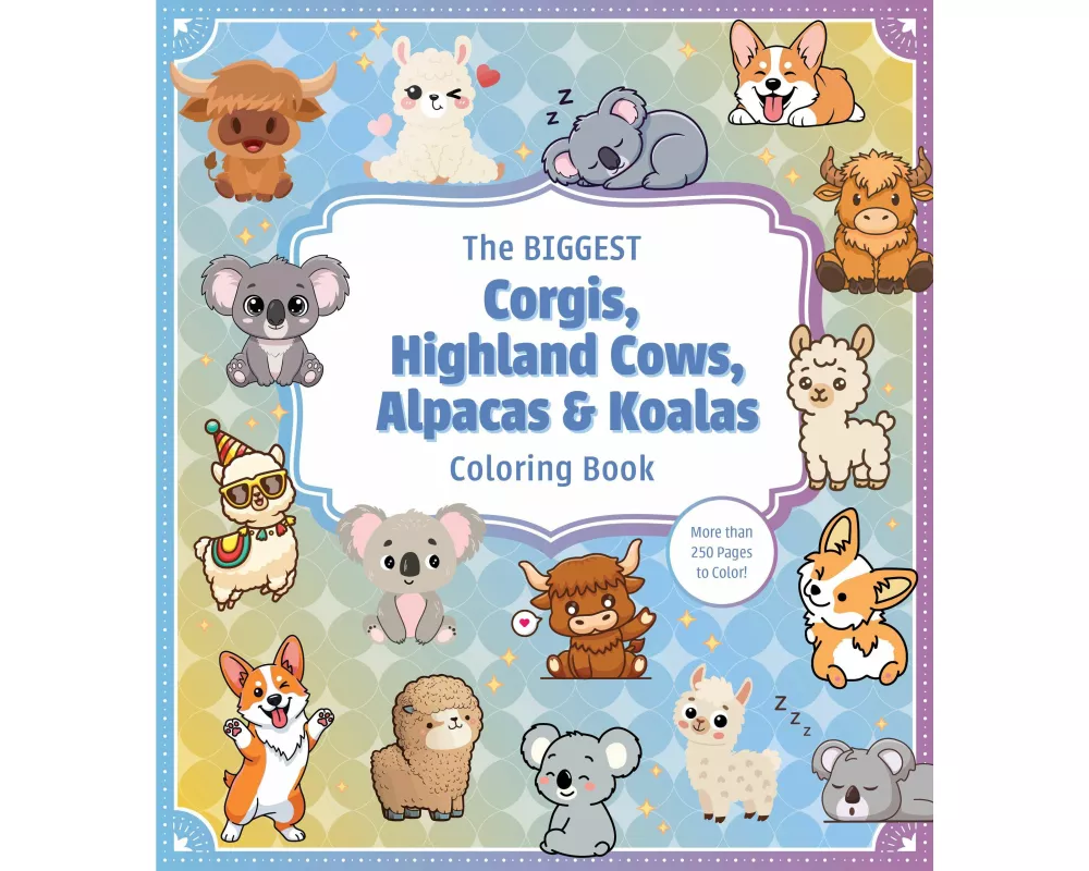 The Biggest Corgis, Highland Cows, Alpacas & Koalas Coloring Book