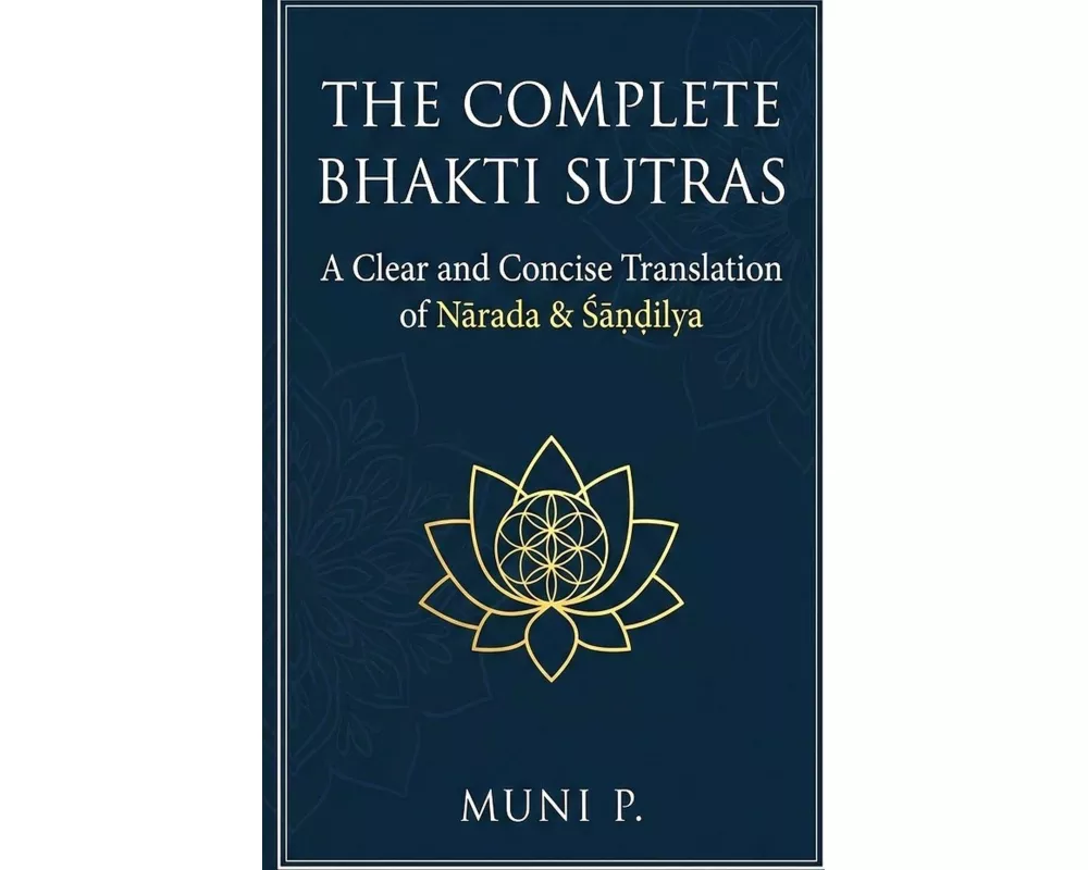 The Complete Bhakti Sutras
