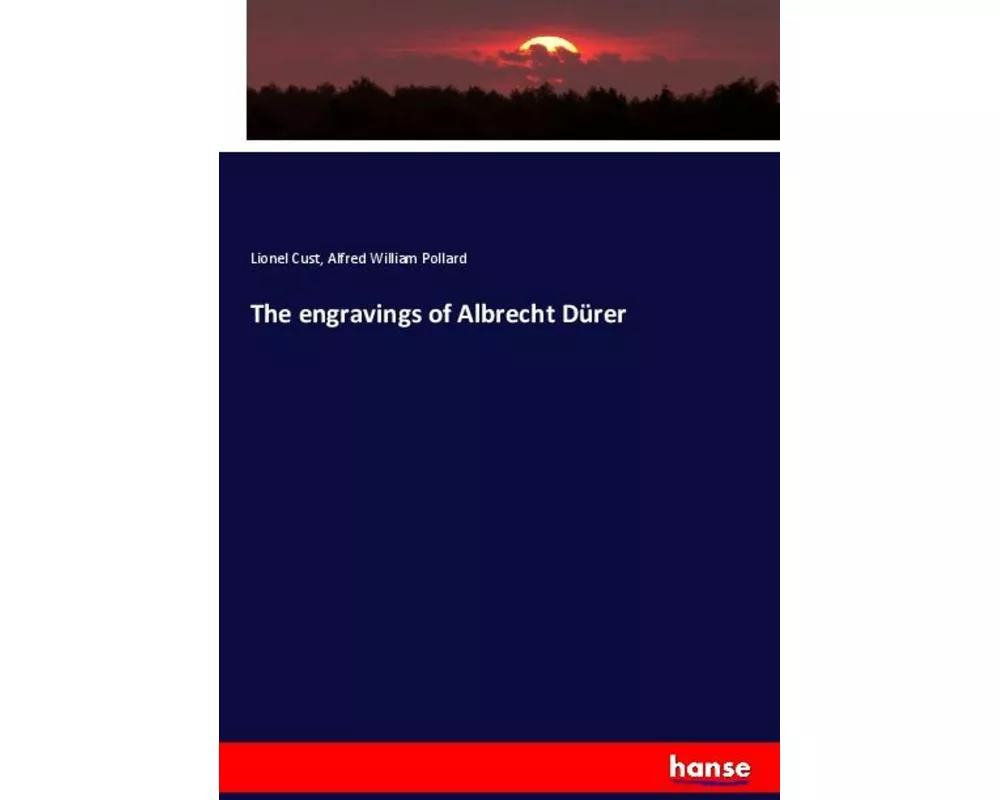 The engravings of Albrecht Dürer