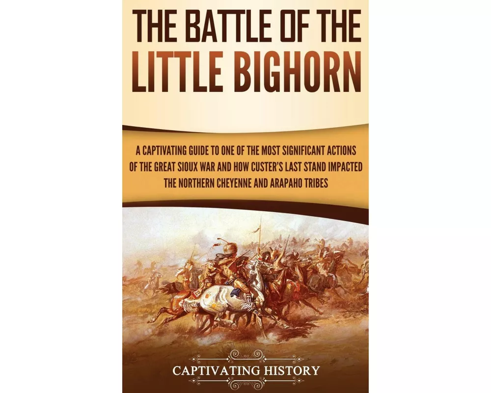 The Battle of the Little Bighorn