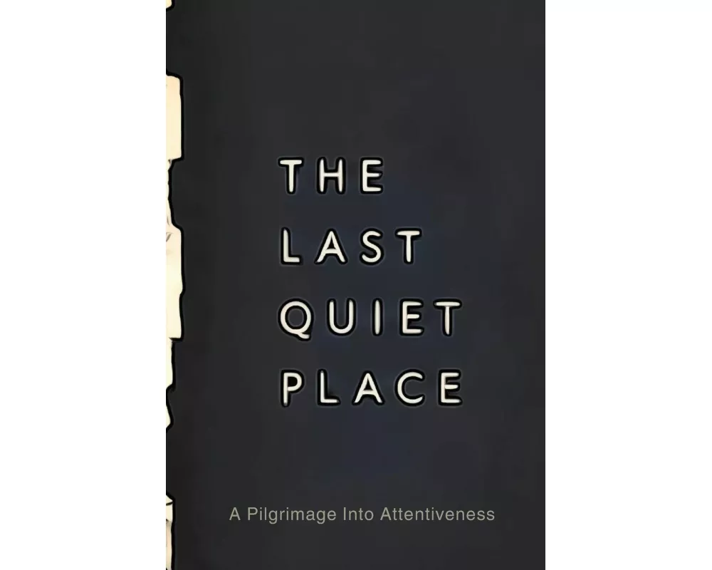 The Last Quiet Place