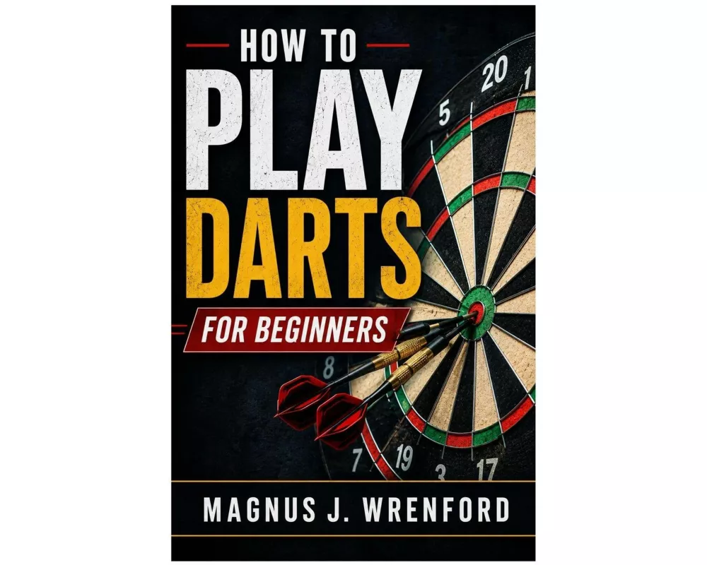 How To Play Darts For Beginners