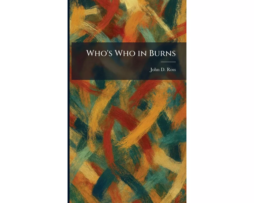 Who's Who in Burns