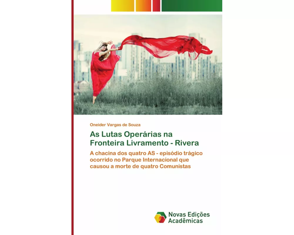As Lutas Operárias na Fronteira Livramento - Rivera