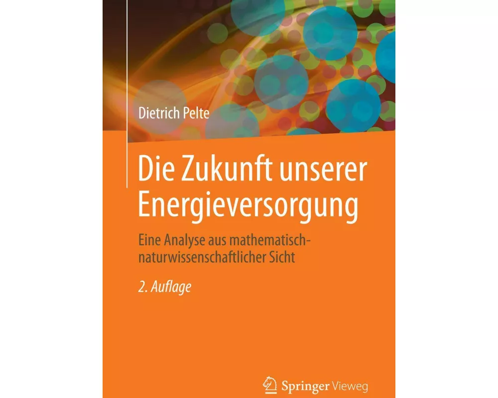 Die Zukunft unserer Energieversorgung