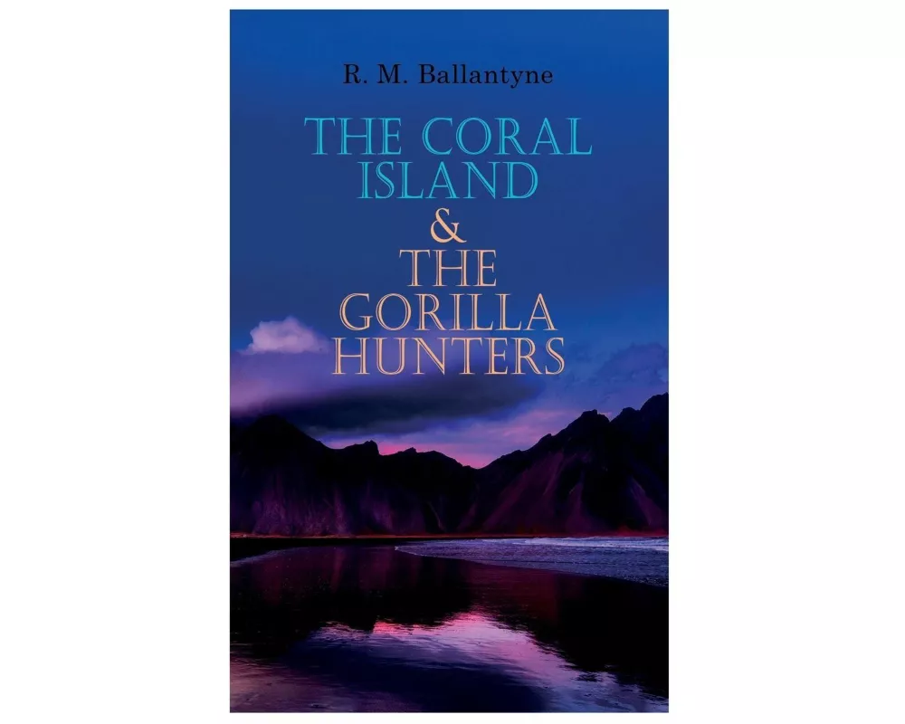 The Coral Island & The Gorilla Hunters
