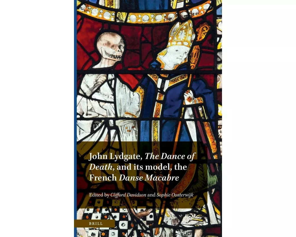 John Lydgate, <i>The Dance of Death</i>, and its model, the French <i>Danse Macabre</i>