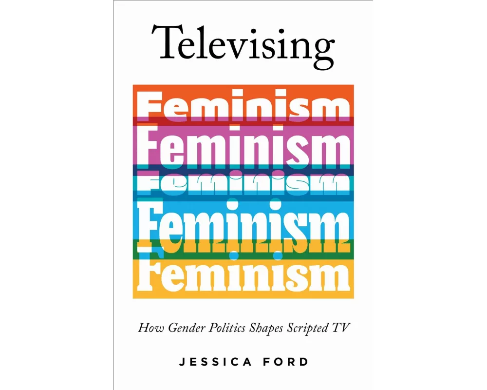 Televising Feminism